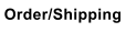 Order/Shipping